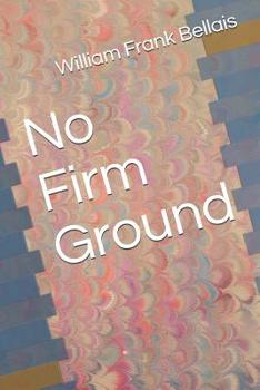 Paperback No Firm Ground Book