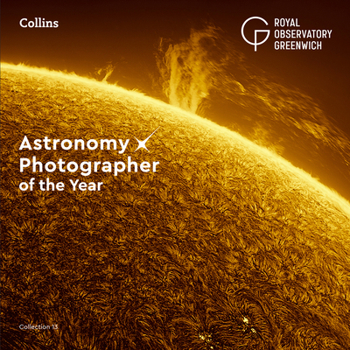 Hardcover Astronomy Photographer of the Year: Collection 13 Book