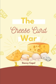 Paperback The Cheese Curd War Book