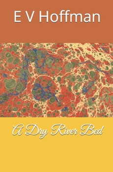 Paperback A Dry River Bed Book