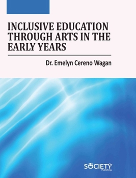 Library Binding Inclusive Education Through Arts in the Early Years Book