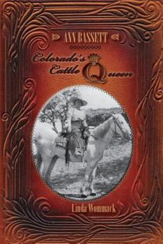 Paperback Ann Bassett - Colorado's Cattle Queen Book