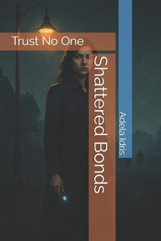 Paperback Shattered Bonds Book