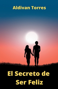 Paperback El Secreto de Ser Feliz [Spanish] Book