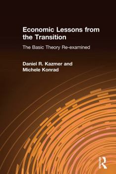 Hardcover Economic Lessons from the Transition: The Basic Theory Re-examined: The Basic Theory Re-examined Book