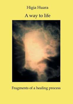 Paperback A way to life - Fragments of a healing process [German] Book