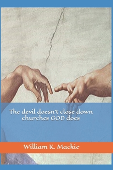 Paperback The devil doesn't close down churches GOD does Book