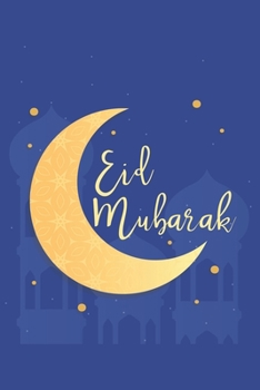 Paperback Eid Mubarak: Eid Mubarak I Allah I Mecca I Quran Book