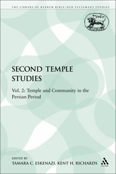 Paperback Second Temple Studies: Vol. 2: Temple and Community in the Persian Period Book