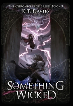 Something Wicked: The Chronicles of Breed: Book 3 - Book #3 of the Chronicles of Breed