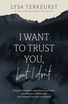 Paperback I Want to Trust You, but I Don't Book