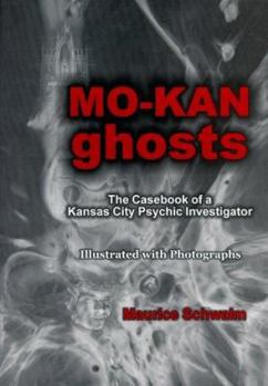 Paperback Mo-Kan Ghosts: True Supernatural Stories of the Missouri-Kansas Area Book