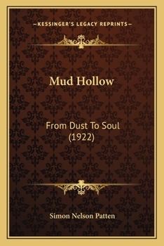 Mud Hollow: From Dust To Soul