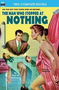 Paperback Man Who Stopped at Nothing, The & Ten From Infinity Book
