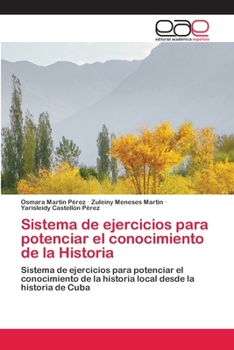Paperback Sistema de ejercicios para potenciar el conocimiento de la Historia [Spanish] Book