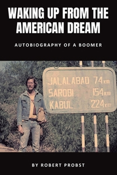 Paperback Waking Up From the American Dream: Autobiography of a Boomer Book