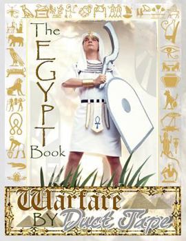 Paperback The Egypt Book: Warfare by Duct Tape Book