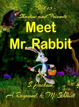 Hardcover Shadow and Friends Meet Mr. Rabbit Book