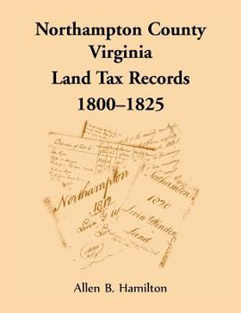 Paperback Northampton County, Virginia Land Tax Records, 1800-1825 Book