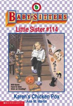 Karen's Chicken Pox (Baby-Sitters Little Sister, 114) - Book #114 of the Baby-Sitters Little Sister
