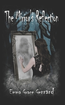 The Mirror's Reflection: (Book One in The Mirror's Reflection Series)