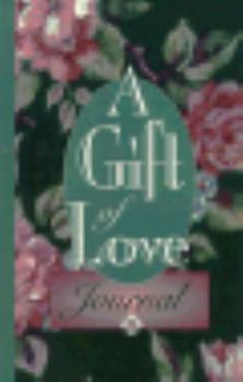 Hardcover A Gift of Love: A Daily Devotional for Women by Women Book