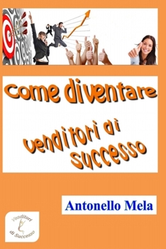 Paperback Come diventare venditori di successo [Italian] Book