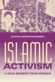 Islamic Activism: A Social Movement Theory Approach - Book  of the Middle East Studies