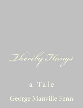 Paperback Thereby Hangs: a Tale Book