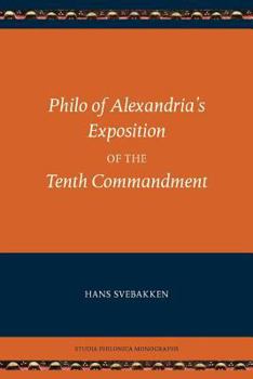 Exposition of the Tenth Commandment - Book  of the Studia Philonica Annual and Monographs