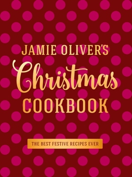 Hardcover Jamie Olivers Christmas Cookbook Book