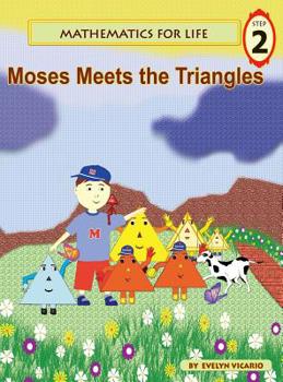 Hardcover Mathematics for Life - Moses Meets the Triangles (Hardcover) Book