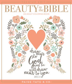 Paperback Beauty in the Bible: An Adult Coloring Book