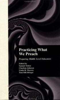 Hardcover Preparing Middle-Level Educators: Practicing What We Preach Book