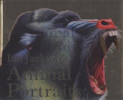 Hardcover Ian Jackson's Animal Portraits. Foreword by Chris Packham Book