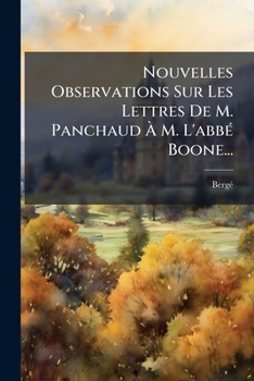Paperback Nouvelles Observations Sur Les Lettres De M. Panchaud À M. L'abbé Boone... [French] Book