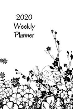 Paperback 2020 Weekly Planner: Flowers; January 1, 2020 - December 31, 2020; 6" x 9" Book