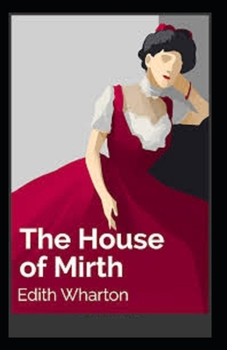 Paperback The House of Mirth Illustrated Book