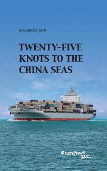 Paperback Twenty-Five Knots to the China Seas Book