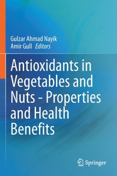 Paperback Antioxidants in Vegetables and Nuts - Properties and Health Benefits Book