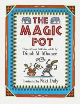 Hardcover The Magic Pot: Three African Folktales Book