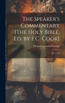 Hardcover The Speaker's Commentary [The Holy Bible, Ed. by F.C. Cook]: Reviewed Book