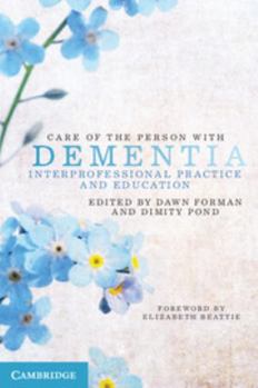 Paperback Care of the Person with Dementia: Interprofessional Practice and Education Book