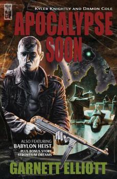 Apocalypse Soon - Book  of the Kyler Knightly and Damon Cole
