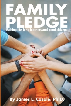 Family Pledge: Raising Life-Long Learners and Good Citizens - Book  of the Common Sense Parenting