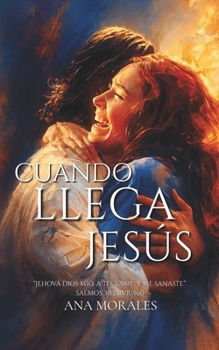 Paperback Cuando Llega Jesús: Sanidad Interior [Spanish] Book