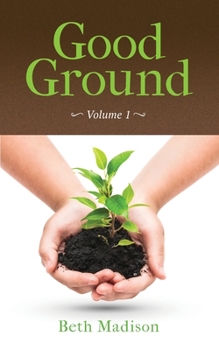 Paperback Good Ground: Volume 1 Book