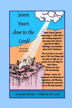 Paperback Seven Years close to the Lord Book