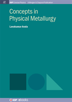 Hardcover Concepts in Physical Metallurgy Book
