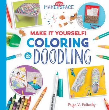 Library Binding Make It Yourself! Coloring & Doodling: Coloring & Doodling Book
